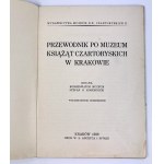 PRZEWODNIK PO MUZEUM X.X CZARTORYSKICH W KRAKOWIE - Kraków 1938