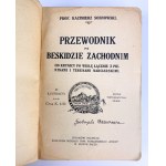 SOSNOWSKI Kazimierz - PRZEWODNIK PO BESKIDZIE ZACHODNIM - Kraków 1914