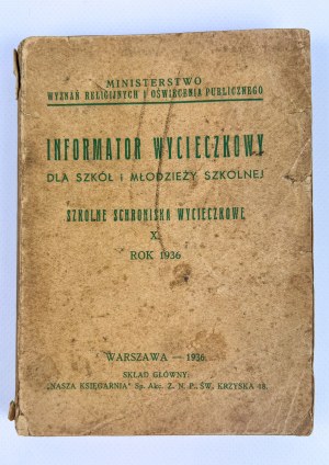 INFORMATOR WYCIECZKOWY DLA SZKÓŁ I MŁODZIEŻY - Warszawa 1936