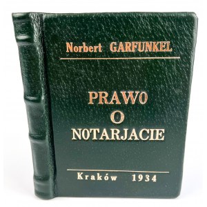 GARFUNKEL Norbert - PRAWO O NOTARJACIE - Kraków 1934
