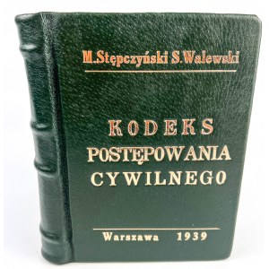 STĘPCZYŃSKI Marian i WALEWSKI Sylweriusz - KODEKS POSTĘPOWANIA CYWILNEGO - Warszawa 1939