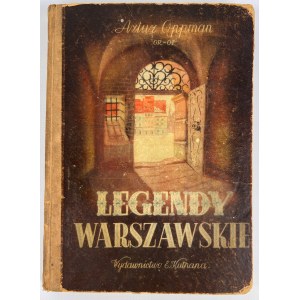 OPPMAN Artur - LEGENDY WARSZAWSKIE - Warszawa 1947