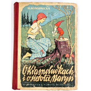 KONOPNICKA Maria - O KRASNOLUDKACH I SIEROTCE MARYSI - 1939