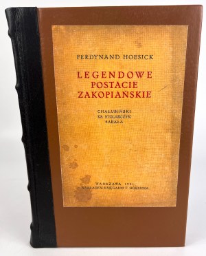 HOESICK Ferdynand - LEGENDOWE POSTACIE ZAKOPIAŃSKIE - 1921