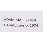 Adam Marczyński (1908 Kraków - 1985 Kraków), Dekompozycja A, 1974