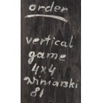 Ryszard Winiarski (1936 Lwów - 2006 Warszawa), Order Vertical Game 4 x 4, 1981