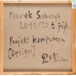Marek Sobczyk (ur. 1955, Warszawa), Projekt komputera (Design), 2011/20
