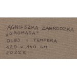 Agnieszka Zabrodzka (ur. 1989, Warszawa), Gromada, 2022