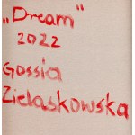 Gossia Zielaskowska (ur. 1983, Poznań), Dream, 2022