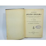 Principles of school hygiene : a manual for the use of teachers, school managers and school doctors / compiled by. O. Janke ; translated by. St. Kopczyński and Br. Handelsman Warsaw 1906