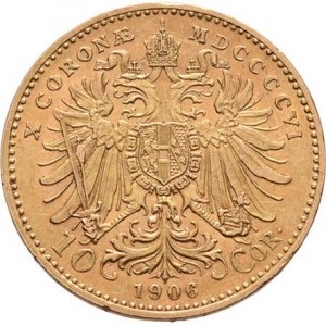 František Josef I., 1848 - 1916, 10 Koruna 1906, 3.374g, dr.hr., nep.rysky, pěkná