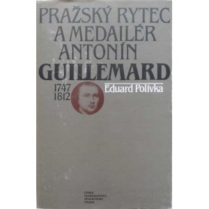 Knihy :, Polívka Eduard : Pražský rytec a medailér Antonín