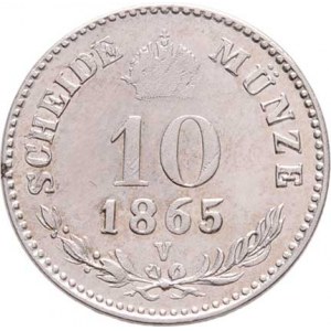 Rakouská a spolková měna, údobí let 1857 - 1892, 10 Krejcar 1865 V, 1.976g, nedor., dr.hr.,