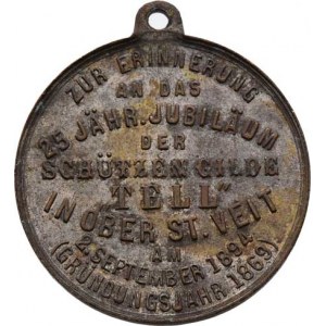 Střelecké medaile, plakety a odznaky, St.Veit 1894 - 25 let střelecké gildy Tell - terč,