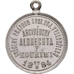 Medaile a odznaky spolků vysloužilců (veteránů), Kouřim 1884 - svěcení praporu spolku arciv. Albrec