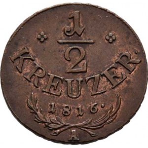 František II., 1792 - 1835, Cu 1/2 Krejcar 1816 A, Vídeň, 4.087g, patina