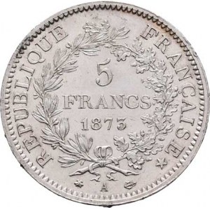 Francie, III.republika, 1871 - 1940, 5 Frank 1873 A, Paříž, KM.820.1 (Ag900), 24.978g,