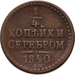 Rusko, Mikuláš I., 1825 - 1855, 1/4 Kopějka 1840 SPM, Petrohrad, Uzd.3328 (XV.A/a),