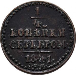 Rusko, Mikuláš I., 1825 - 1855, 1/4 Kopějka 1841 SPM, Petrohrad, Cr.142.2 (Cu),