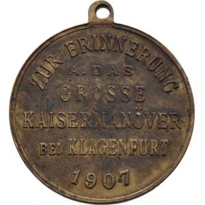 Medaile vojenských manévrů, Klagenfurt 1907 - poprsí císaře Fr.Josefa zprava,