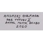 Andrzej Gieraga (ur. 1934, Śliwniki), Bez tytułu V, 2020