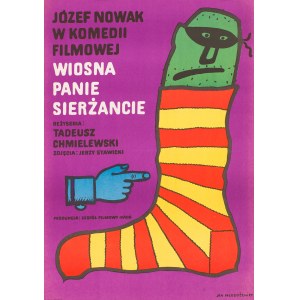 Jan Młodożeniec (1929 Warszawa - 2000 Warszawa), Plakat do filmu Wiosna panie sierżancie, reż. Tadeusz Chmielewski, 1974