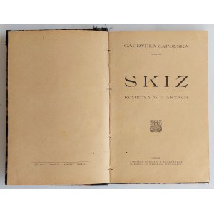 Zapolska, Skiz, Lwów 1909 r. Pierwsze wydanie