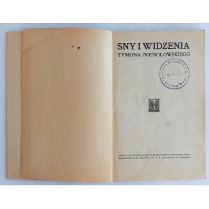 Sny i widzenia Tymona Niesiołowskiego, Lwów 1907 r.