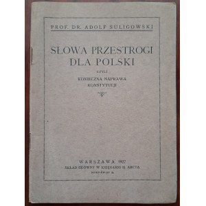 Suligowski, Słowa przestrogi dla Polski, Warszawa 1927 r.
