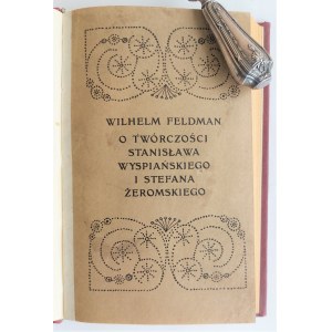 Feldman, O twórczości Stanisława Wyspiańskiego i Stefana Żeromskiego