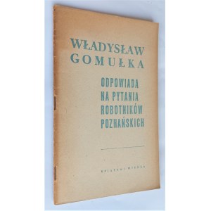 Władysław Gomułka odpowiada na pytania robotników poznańskich