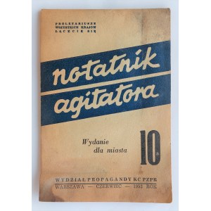 Notatnik Agitatora. Wydanie dla miasta 10, Warszawa 1952 r.