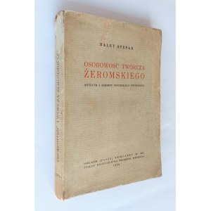 Baley, Osobowość twórcza Żeromskiego (psychoanaliza), Warszawa 1936