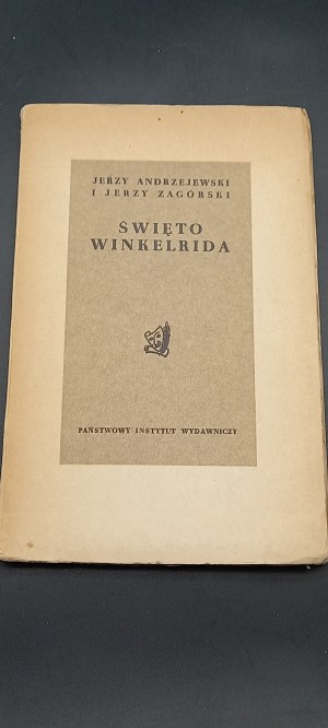 Jerzy Andrzejewski i Jerzy Zagórski Święto Winkelrida Wyd. I