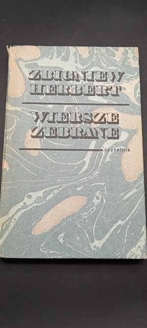 Zbigniew Herbert Wiersze zebrane Opracowanie graficzne Andrzej Heidrich Wyd. II (uzupełnione)