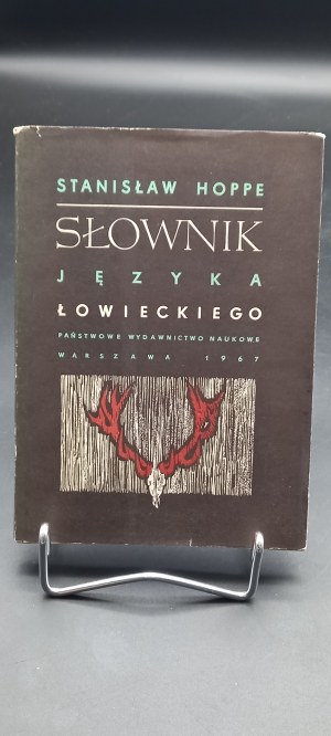Stanisław Hoppe Słownik języka łowieckiego Okładka i obwoluta Izabela Kulczyńska Wyd. I