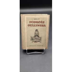 Jonathan Swift Podróże Gulliwera W różne kraje dalekie Ilustracje J. Grandville'a Okładka Jerzy Cherka
