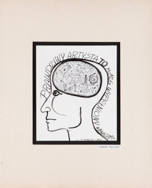Leszek WALICKI (ur. 1939), Prawdziwy artysta to mózg wypełniony obrazami, 2004
