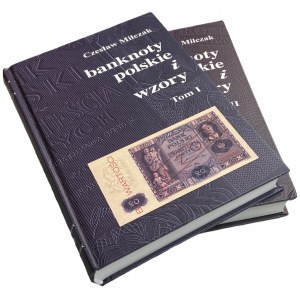 Czesław Miłczak - Katalog Banknoty Polskie i Wzory tom I oraz II (2012)