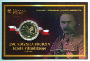 PIŁSUDSKI Józef 1867-2017. 150. rocznica urodzin.