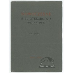 ŁODYŃSKI Marjan, Nowoczesne bibliotekarstwo wojskowe.