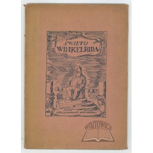 ANDRZEJEWSKI Jerzy, Zagórski Jerzy, Święto Winkelrida. Widowisko w trzech aktach.