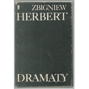 HERBERT Zbigniew, Dramaty. (Wyd. 1).