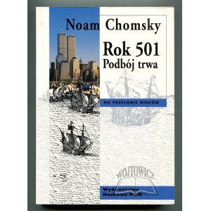 CHOMSKY Noam, Rok 501. Podbój trwa.