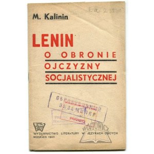 KALININ M (ichaił), Lenin. O obronie ojczyzny socjalistycznej.