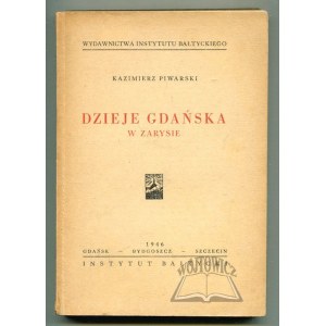 PIWARSKI Kazimierz, Dzieje Gdańska w zarysie.