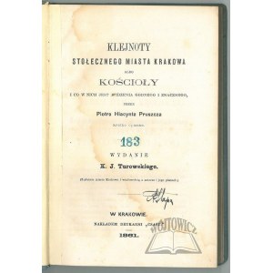 PRUSZCZ Piotr Hiacynt, Klejnoty stołecznego miasta Krakowa, albo kościoły, i co w nich jest widzenia godnego i znacznego.