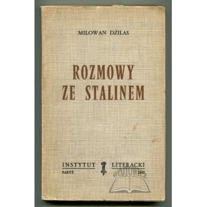 DŻILAS Milowan (Dilas Milovan), Rozmowy ze Stalinem.