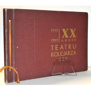 (DWUDZIESTOLECIE) XX-lecie Teatru Kolejarza ZZK.