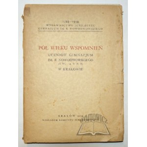 (NOWODWOREK). Pół wieku wspomnień uczniów Gimnazjum im. B. Nowodworskiego (św. Anny) w Krakowie.